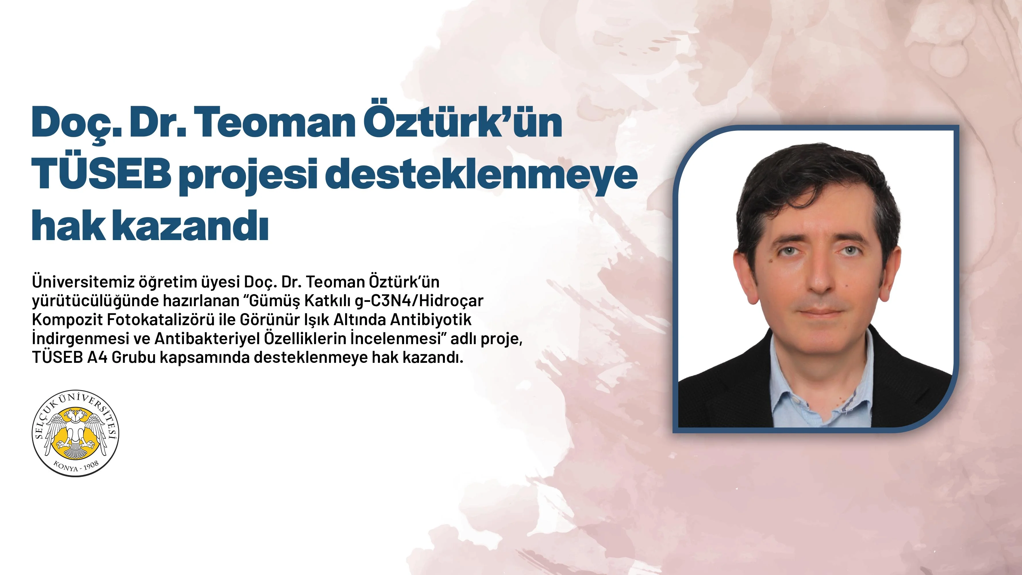 Doç. Dr. Teoman Öztürk’ün TÜSEB projesi desteklenmeye hak kazandı